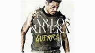 Carlos Rivera "Guerra" (Álbum Completo) - YouTube