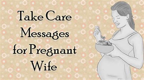 Take Care Messages For Pregnant Wife