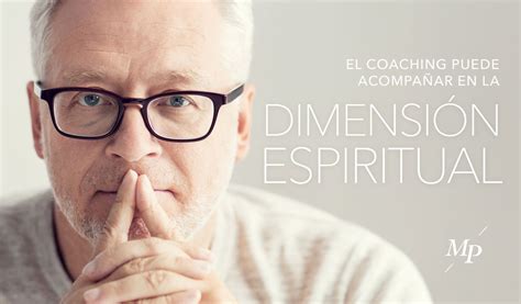 El Coaching Puede Acompañar En La Dimensión Espiritual Mireia Poch