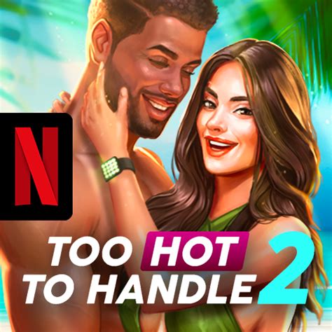 Too Hot To Handle 2 Netflix For Pc Mac Windows 111087 Free