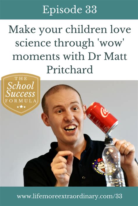 Make Your Children Love Science Through Wow Moments With Dr Matt