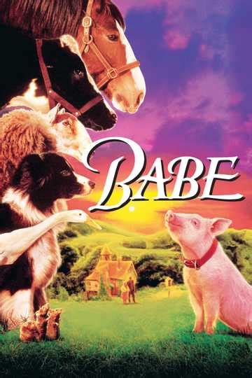 Babe 1995 Movie Moviefone