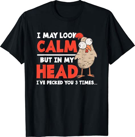 Mens I May Look Calm But In My Head Ive Pecked You 3 Times