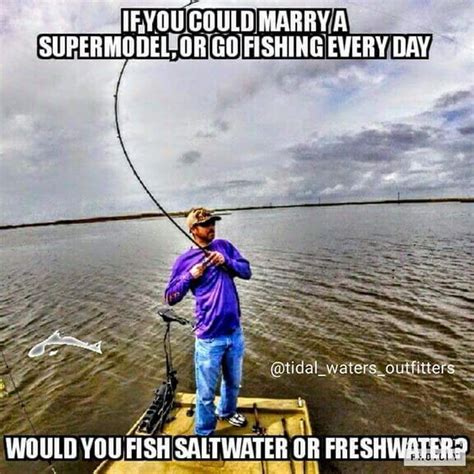 Fishing Quotes Fishing Humor Funny Fishing Memes Saltwater Fishing