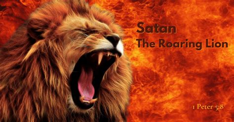October 13 2022 Satan The Roaring Lion Part 2 — The Journey