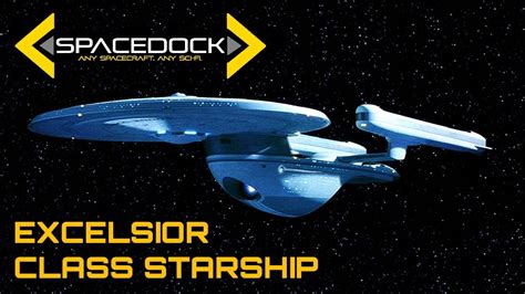 Star Trek Excelsior Class Starship Spacedock Youtube