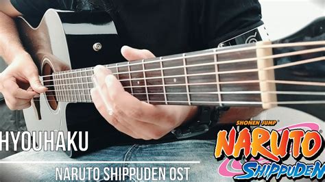Hyouhaku Naruto Shippuden Ost Youtube