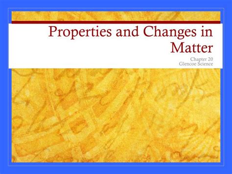 Ppt Properties And Changes In Matter Powerpoint Presentation Free