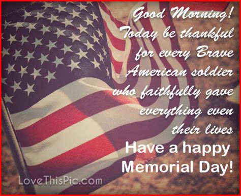 Good Morning Have A Blessed Memorial Day Pictures Photos And Images