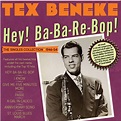 Tex Beneke: Hey! Ba-Ba-Re-Bop! - The Singles Collection 1946-54