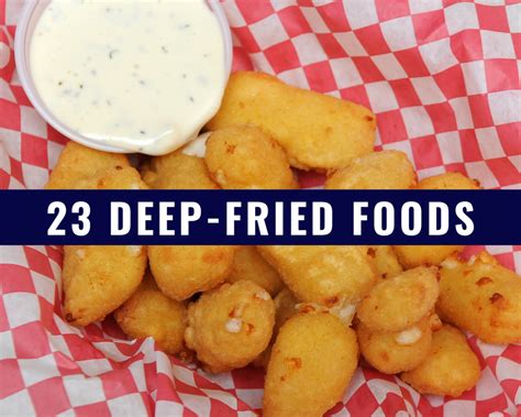 23 Deep Fried Foods Just A Pinch