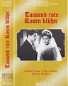 Tausend rote Rosen blühn : Rudolf Prack, O.W. Fischer, Winnie Markus ...
