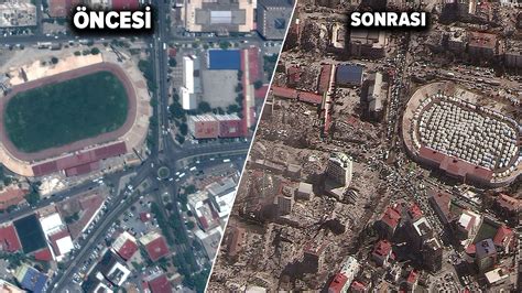 7 7 ve 7 6 lık depremin merkezi olan Kahramanmaraş ın önceki ve sonraki