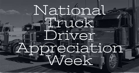 Truck Driver Appreciation Week National Truck Driver Appreciation