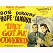 They Got Me Covered Bob Hope Dorothy Lamour 1943 Movie Poster ...