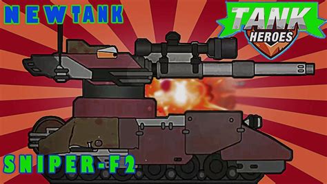 tank heroes tank game tank battle now open new tank sniper f2 youtube