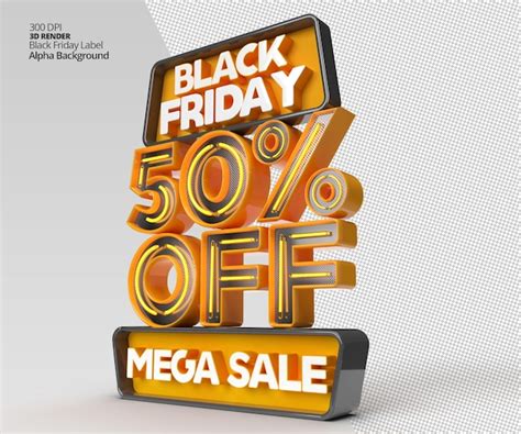 Premium Psd Black Friday Mega Sale With Discount 3d Render Label Template