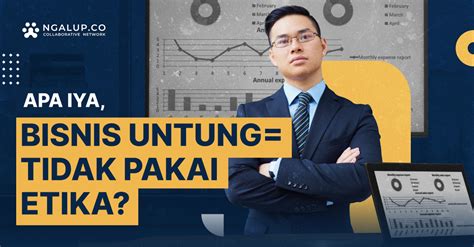 Apa Itu Etika Bisnis Prinsip Dan Contoh Etika Bisnis Wongkudus Hot