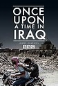 Once Upon a Time in Iraq (TV Mini Series 2020) - IMDb