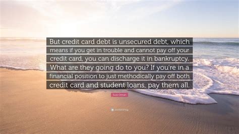 Secured cards are generally regarded as the easiest credit card type to get approved for, and a credit check may not be required for instant approval. Suze Orman Quote: "But credit card debt is unsecured debt, which means if you get in trouble and ...