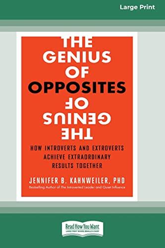The Genius Of Opposites How Introverts And Extroverts Achieve