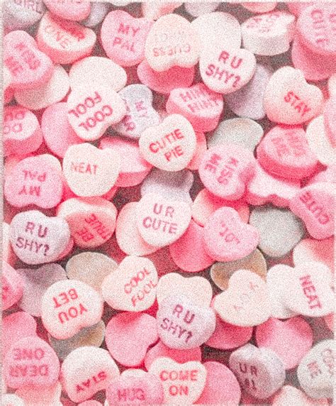 Valentines Aesthetic Candy Conversation Hearts Pink And Red Hearts Love Valentines Day V Day