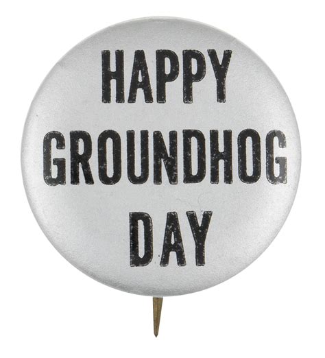 Happy Groundhog Day Busy Beaver Button Museum
