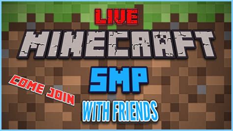 Minecraft Smp Stream Join Now Live Youtube
