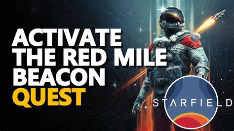 Activate The Red Mile Beacon Starfield YouTube