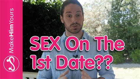 sex on the first date should you have sex on the first date youtube