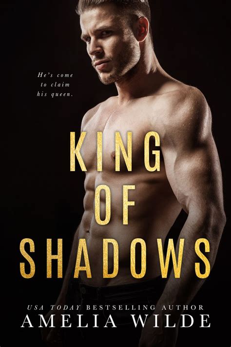 king of shadows author amelia wilde genre contemporary romance us amzn to 38ulvam