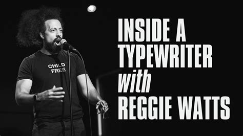 Reggie Watts — Dynasty Typewriter