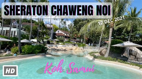 hd koh samui sheraton resort chaweng noi beach virtual walking tour discovery 12 dec