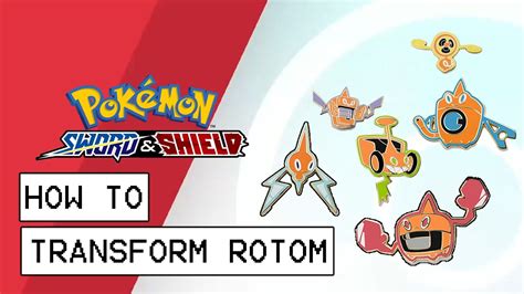 Pokemon Sword And Shield How To Transform Rotom Youtube