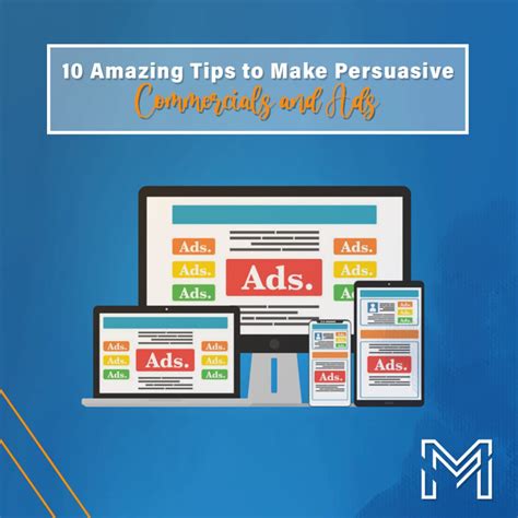 10 Amazing Tips To Make Persuasive Commercials And Ads Mcelligott
