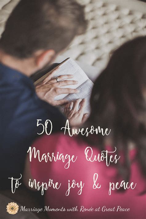 50 Awesome Marriage Quotes To Inspire Joy And Peace Great Peace