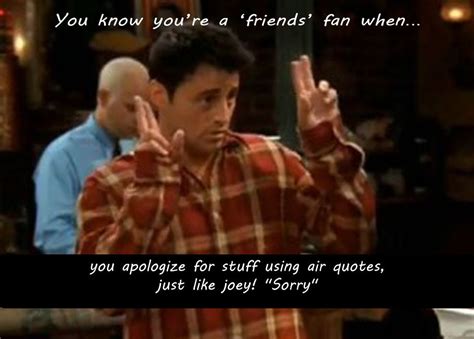 Joey Tribbiani Air Quotes 