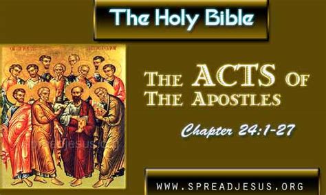 Acts 241 27 The Holy Bible The Acts Of The Apostles Chapter 241 27
