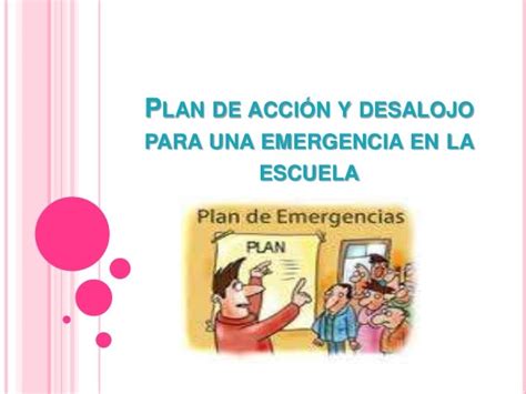 Plan De Accion Y Desalojo Para Una Emergencia En La Escuela