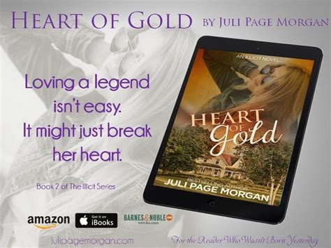 Pin By Juli Page Morgan Author On My Books Heart Of Gold Illicit