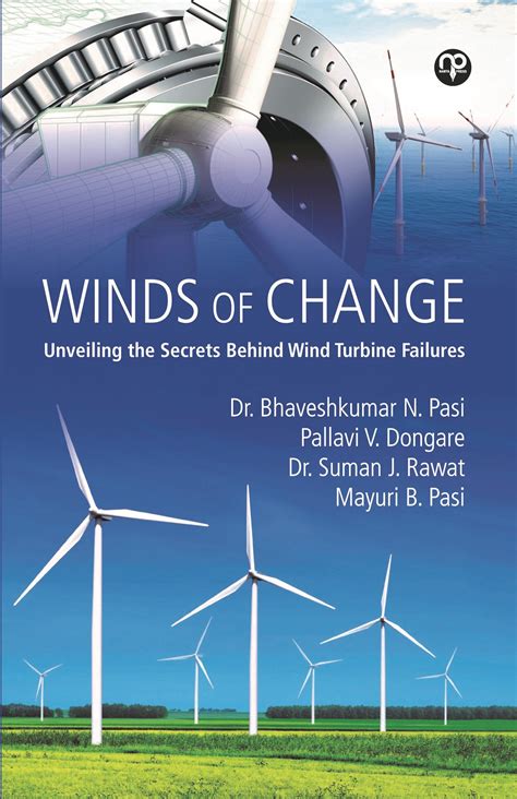 Winds of Change: Unveiling the Secrets Behind Wind Turbine Failures