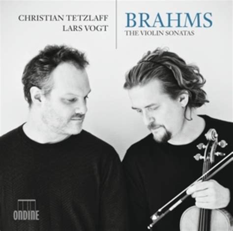 Brahms The Violin Sonatas Christian Tetzlaff La Boîte à Musique