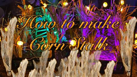 How To Make Your Own Corn Stalk Diy Youtube
