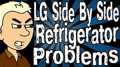 LG Side By Side Refrigerator Problems