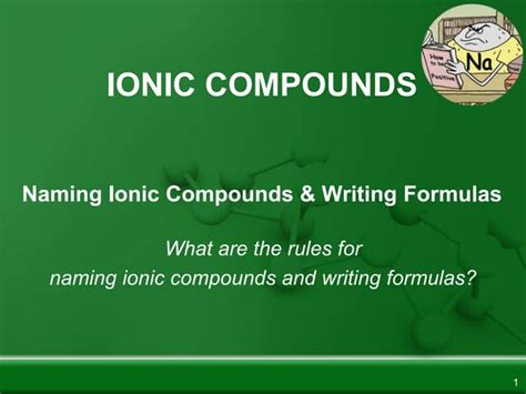 Naming And Writing Ionic Formulas Powerpoint Ppt