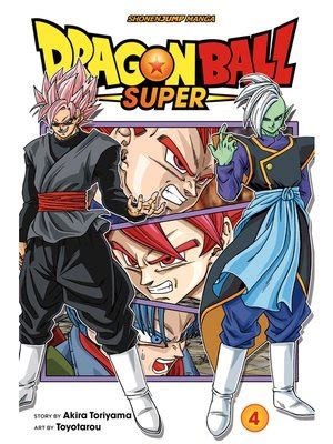 Doragon bōru sūpā) the manga series is written and illustrated by toyotarō with supervision and guidance from original dragon ball author akira toriyama. Dragon Ball Super, Volume 4 by Akira Toriyama · OverDrive ...