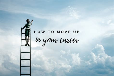 How To Move Up In Your Career Panash Passion And Career Coaching