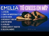 Emilia - Tú crees en mí? (Álbum completo 2022) - YouTube