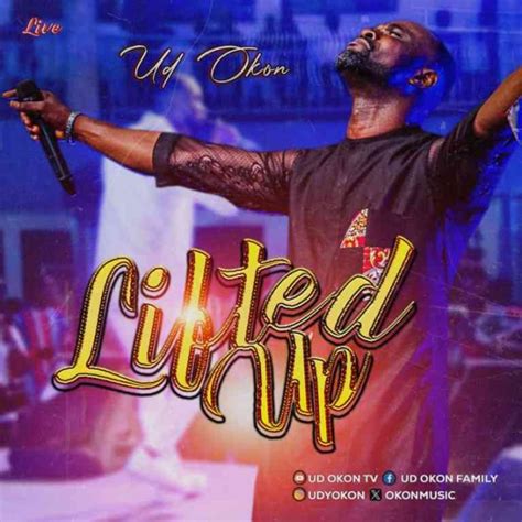 Music Ud Okon Lifted Up — The Gospel Blog