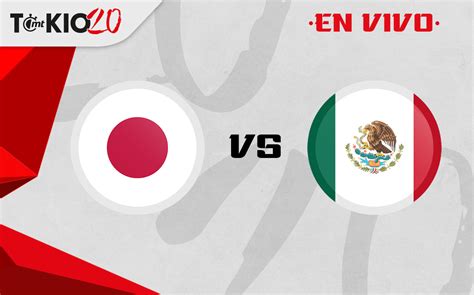 Japón Vs México En Vivo Partido De Juegos Olímpicos Tokio 2020